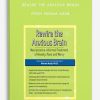 Rewire the Anxious Brain Neuroscience-Informed Treatment of Anxiety, Panic and Worry from Marwa Azab