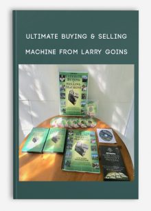 Ultimate Buying & Selling Machine from Larry Goins