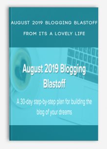 August 2019 Blogging Blastoff from Its A Lovely Life