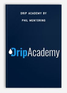Drip Academy by Phil Mentoring