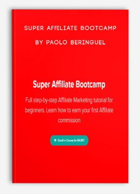 Super Affiliate Bootcamp by Paolo Beringuel