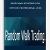 RandomWalkTrading.com – Options Professional 2008