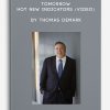 Tomorrow Hot New Indicators (Video) by Thomas Demark