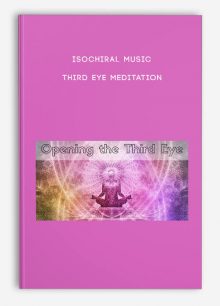 Isochiral Music - Third Eye Meditation