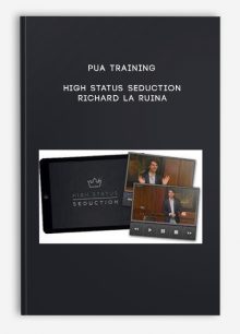PUA Training - High Status Seduction - Richard La Ruina
