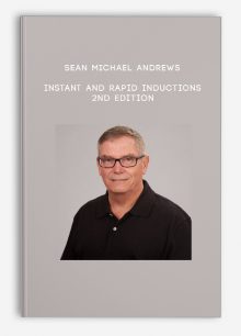 Sean Michael Andrews – Instant and Rapid Inductions 2nd edition