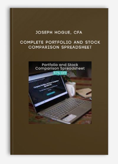 Joseph Hogue, CFA – Complete Portfolio and Stock Comparison Spreadsheet