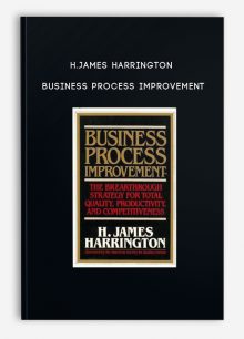 H.James Harrington – Business Process Improvement