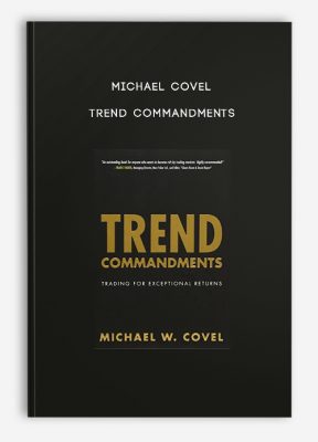 Michael Covel – Trend Commandments