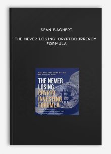 Sean Bagheri – The Never Losing Cryptocurrency Formula
