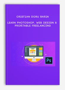Cristian Doru Barin – Learn Photoshop, Web Design & Profitable Freelancing