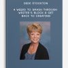 Dede Stockton – 4 Weeks to Smash Through Writer’s Block & Get Back to Creating