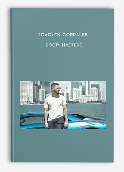 Joaquin Corrales – Ecom Masters