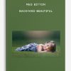 Meg Bitton – Backyard Beautiful