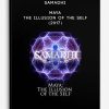 Samadhi – Maya – the Illusion of the Self (2017)