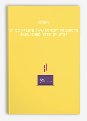 Udemy – 17 Complete JavaScript projects explained step by step