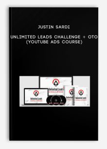 Justin Sardi – Unlimited Leads Challenge + OTO (Youtube Ads Course)
