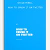 David Perell – How To Crush It on Twitter