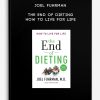 Joel Fuhrman - The End of Dieting - How to Live for Life