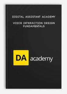 Digital Assistant Academy – Voice Interaction Design Fundamentals