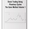 Stockcyclesforecast – Stock Trading Using Planetary Cycles – The Gann Method Volume 1