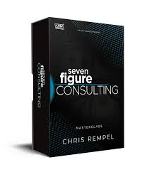 Chris Rempel – Masterclass 7-Figure Consulting