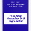 Scott Philips – Price Action Masterclass 2023-Crypto Edition