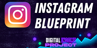 Digital Income Project – Instagram Blueprint