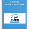 Jaspreet Singh - The Climb To Wealth Blueprint