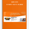 Mark Hess – Keyword Traffic Goldmine