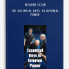 Richard Clear – The Essential Keys to Internal Power