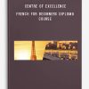 Centre of Excellence – French for Beginners Diploma Course