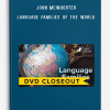 John McWhorter – Language Families of the World