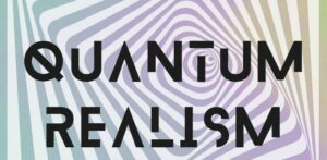 Maria Henning – QUANTUM REALISM