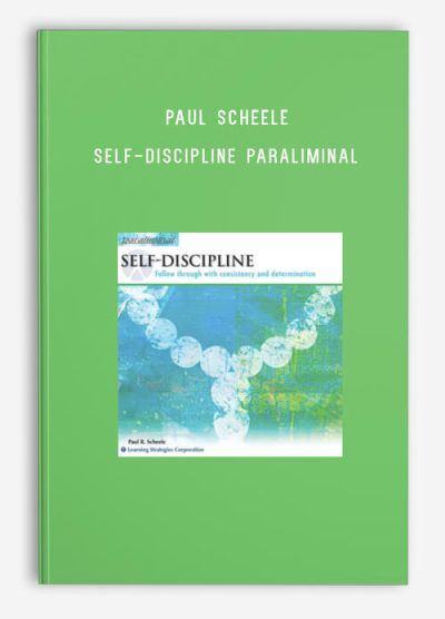 Paul R. Scheele – ​Self-Discipline Paraliminal