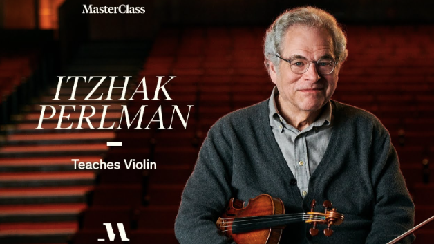 Itzhak Perlman – MasterClass – Teaches Violin