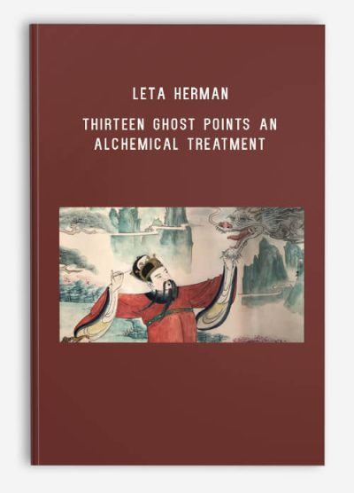 Leta Herman – Thirteen Ghost Points An Alchemical Treatment