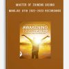 Master Wei & Master of Zhineng Qigong – Mingjue Atih 2022-2023 Recordings