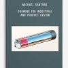 Michael Santoro – Drawing for Industrial and Product Design