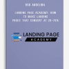 Rob Andolina – Landing Page Academy How To Make Landing Pages That Convert At 20-70%