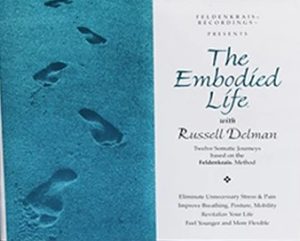 Russell Delman – Embodied Life Vol I Audio Set