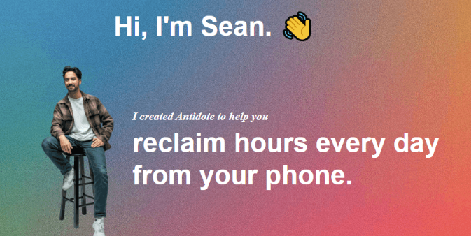 Sean Oulashin – Antidote Reclaim Hours Every Day From Your Phone
