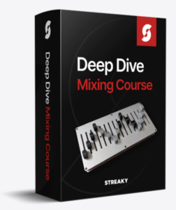 Streaky Studios – The Deep Dive Mixing Course