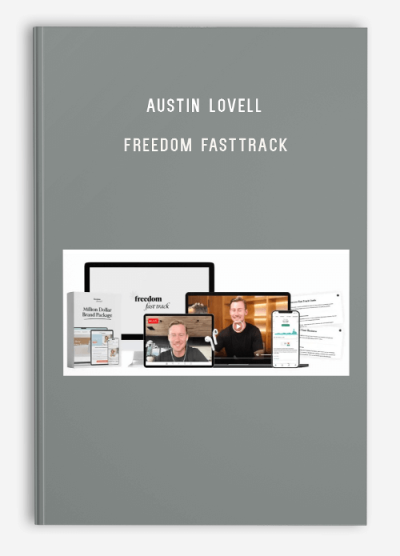 Austin Lovell – Freedom FastTrack