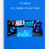 Fx Carlos – FXC Trading The Holy Grail