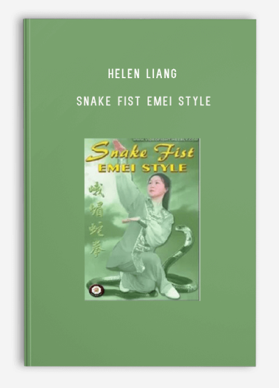 HELEN LIANG – SNAKE FIST EMEI STYLE