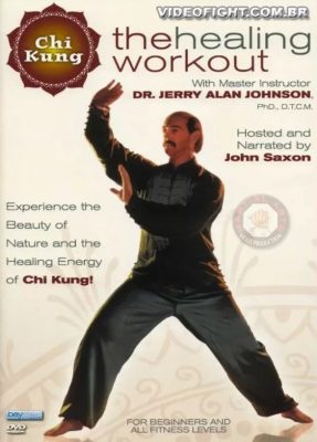 JERRY A. JOHNSON CHI KUNG – THE HEALING WORKOUT