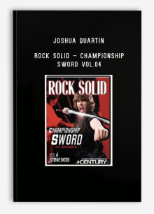 JOSHUA QUARTIN – ROCK SOLID – CHAMPIONSHIP SWORD VOL.04
