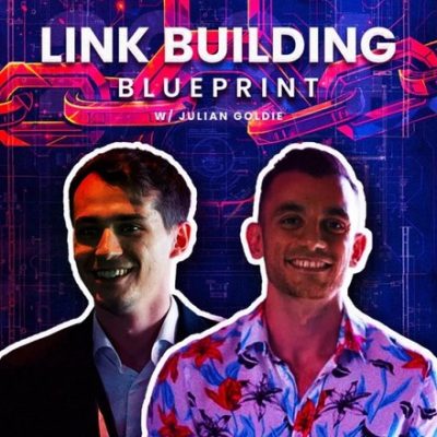 Julian Goldie – Link Building Blueprint