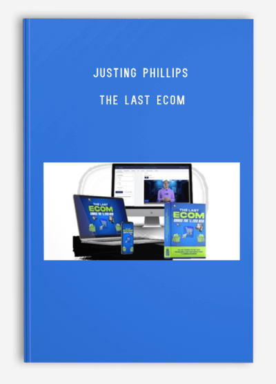 Justing Phillips – The Last eCom